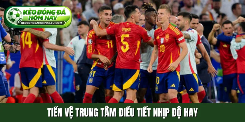 Tiền vệ trung tâm điều tiết nhịp độ hay